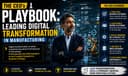 The CEO's Playbook: Leading Digital Transformation in Manufacturing