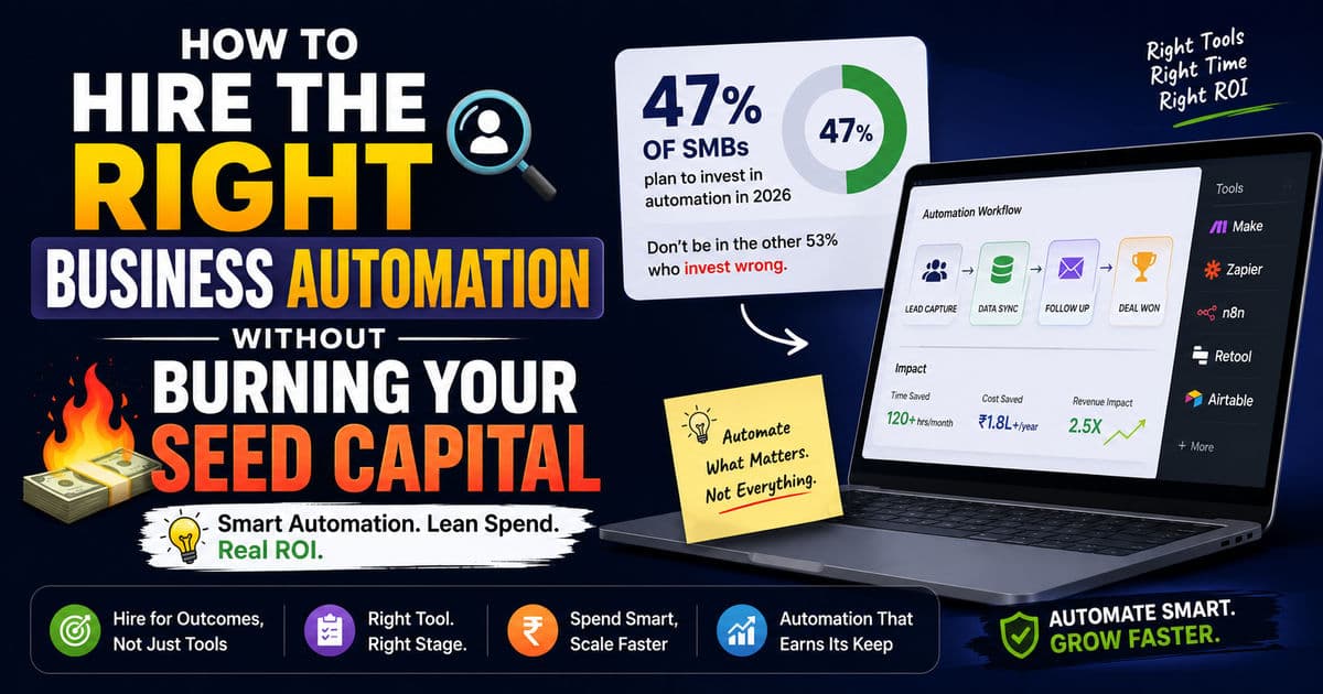 How to Hire the Right Business Automation Without Burning Your Seed Capital article hero image