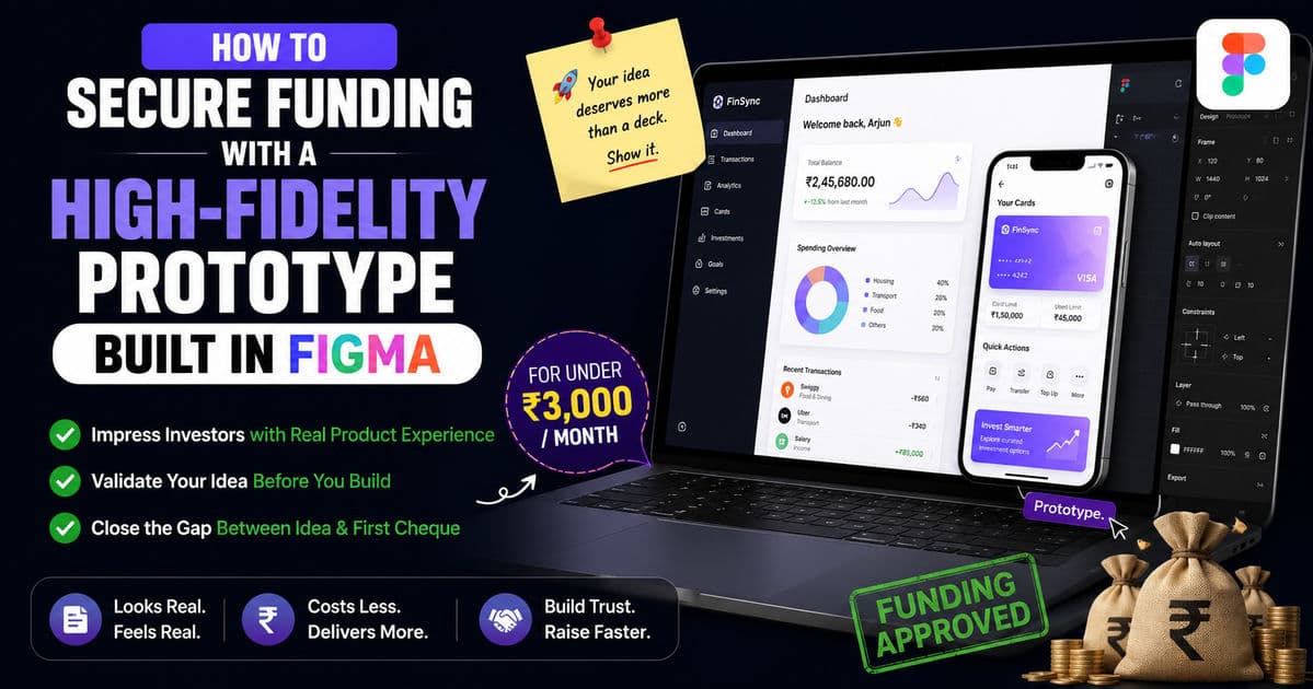 How to Secure Funding with a High-Fidelity Prototype Built in Figma article hero image