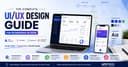 The Complete UI/UX Design Guide for Businesses in 2026: Improve User Experience and Increase Conversions